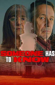 Someone Has to Know (2026) 1 Someone has to know